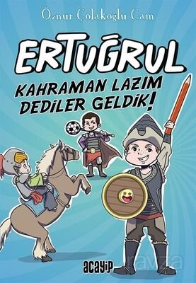Ertuğrul / Kahraman Lazım Dediler Geldik! - 1