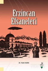 Erzincan Efsaneleri - Grafiker Yayınları