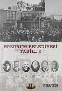 Erzurum Belediyesi Tarihi -2 - 1