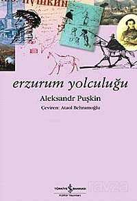 Erzurum Yolculuğu - İş Bankası Yayınları