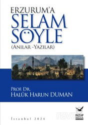 Erzurum'a Selam Söyle - Duyap Yayınları