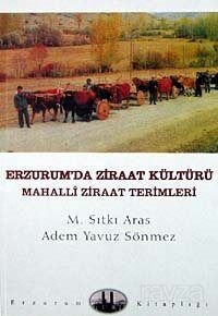 Erzurum'da Ziraat Kültürü - 1