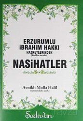 Erzurumlu İbrahim Hakkı Hazretlerinden (k.s.) Nasihatler - Şadırvan