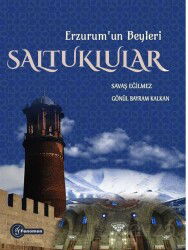 Erzurum'un Beyleri Saltuklular - Fenomen Yayıncılık