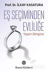 Eş Seçiminden Evliliğe Yaşam Döngüsü - Remzi Kitabevi