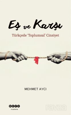 Eş ve Karşı - 1