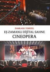 Eş Zamanlı Dijital Sahne: Cineopera - Nobel Bilimsel