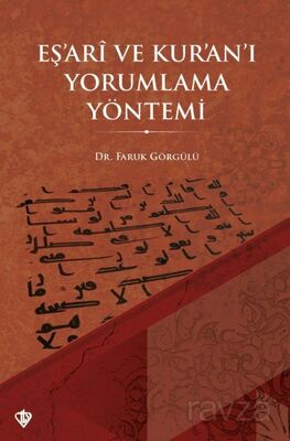 Eş'arî ve Kur'an'ı Yorumlama Yöntemi - 1