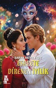 Esarete Direnen İyilik - 1