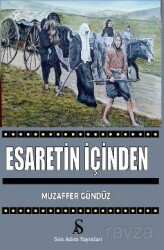 Esaretin İçinden - Son Adım Yayıncılık