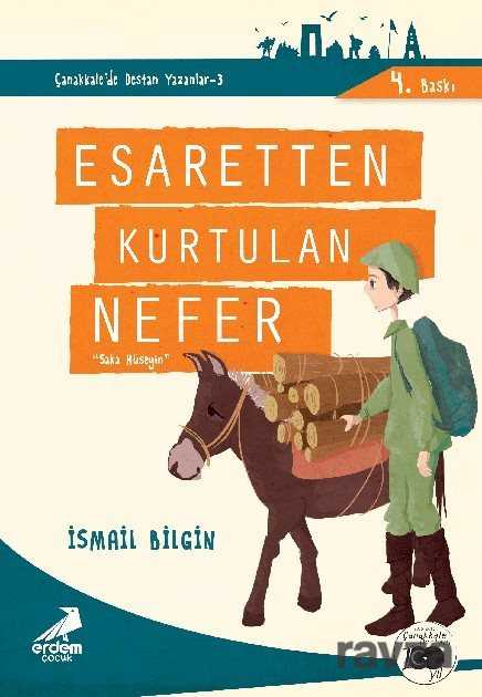 Esaretten Kurtulan Nefer Saka Hüseyin / Çanakkale'nin Kahramanları -1 - 1