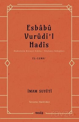 Esbabu Vurudil Hadis / Hadislerin Rivayet Ediliş Sebepleri - 1