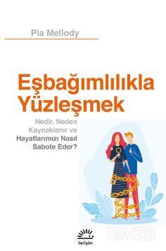Eşbağımlılıkla Yüzleşmek - 1