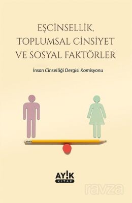 Eşcinsellik, Toplumsal Cinsiyet ve Sosyal Faktörler - 1