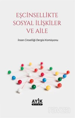 Eşcinsellikte Sosyal İlişkiler ve Aile - 1