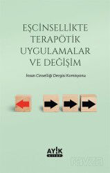 Eşcinsellikte Terapötik Uygulamalar ve Değişim - Ayık Kitap