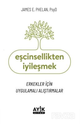 Eşcinsellikten İyileşmek - 1