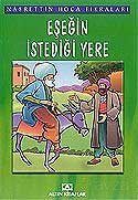 Eşeğin İstediği Yere/Nasrettin Hoca Fıkraları - 1