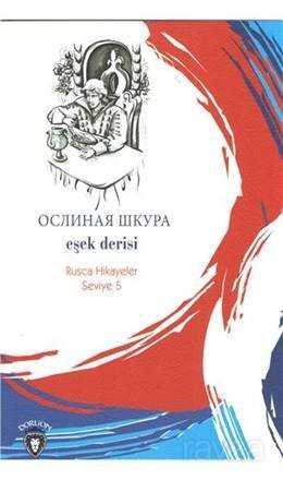 Eşek Derisi / Rusca Hikayeler Seviye 5 - Dorlion Yayınevi