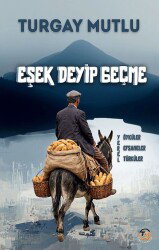 Eşek Deyip Geçme - Tunç Yayıncılık