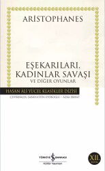Eşekarıları, Kadınlar Savaşı ve Diğer Oyunlar (Ciltli) - İş Bankası Yayınları