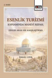 Esenlik Turizmi Kapsamında Manevi Refah; Dinler Arası Bir Karşılaştırma - Eğitim Kitabevi
