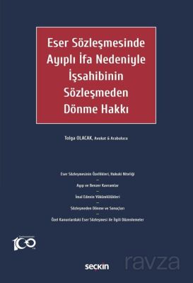 Eser Sözleşmesinde Ayıplı İfa Nedeniyle İşsahibinin Sözleşmeden Dönme Hakkı - 1