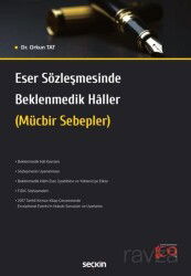 Eser Sözleşmesinde Beklenmedik Hâller - Seçkin Yayıncılık