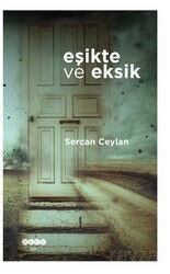 Eşikte Ve Eksik - Hece Yayınları