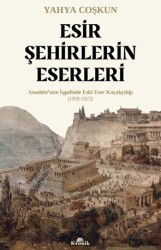 Esir Şehirlerin Eserleri - Kronik Kitap
