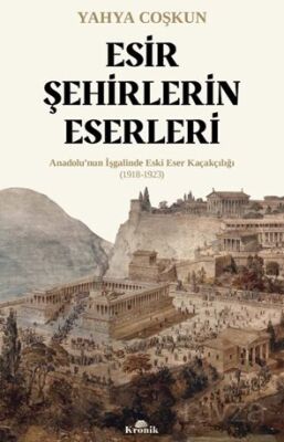 Esir Şehirlerin Eserleri - 1