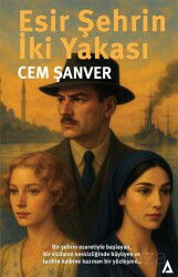 Esir Şehrin İki Yakası - Kanon Kitap