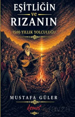 Eşitliğin ve Rızanın 1500 Yıllık Yolculuğu - 1