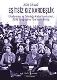 Eşitsiz Kız Kardeşlik - İş Bankası Yayınları