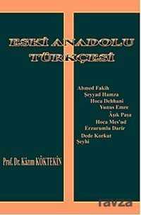 Eski Anadolu Türkçesi - Fenomen Yayıncılık