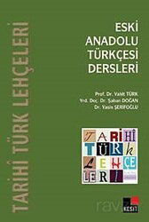 Eski Anadolu Türkçesi Dersleri - Kesit Yayınları