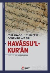 Eski Anadolu Türkçesi Dönemine Ait Bir Havassu'l-Kur'an - DBY Yayınları