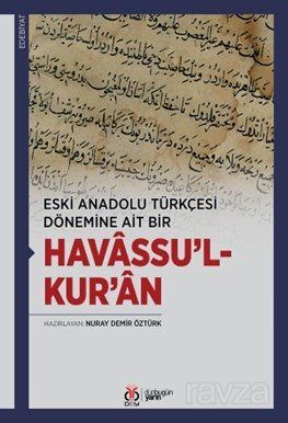 Eski Anadolu Türkçesi Dönemine Ait Bir Havassu'l-Kur'an - 1