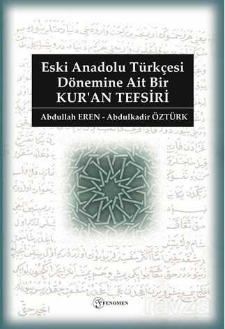 Eski Anadolu Türkçesi Dönemine Ait Bir Kur'an Tefsiri - 1