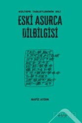 Eski Asurca Dilbilgisi Kültepe Tabletlerinin Dili - Altınordu Yayınları