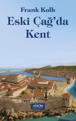 Eski Çağ'da Kent - 1