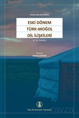 Eski Dönem Türk-Moğol Dil İlişkileri (8.-14. Yüzyıllar) - 1