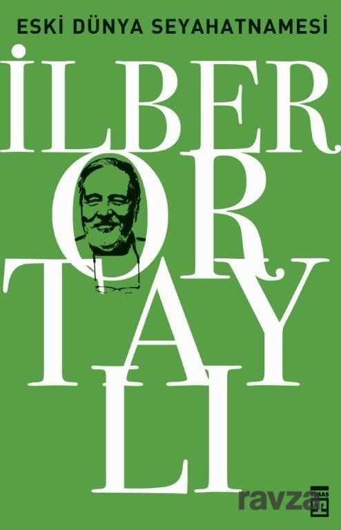 Eski Dünya Seyahatnamesi - Timaş Yayınları