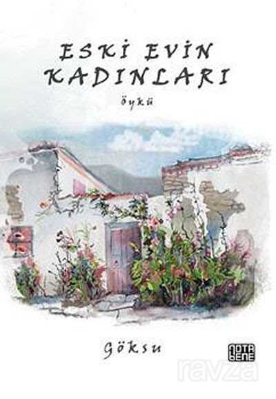 Eski Evin Kadınları - Notabene Yayınları