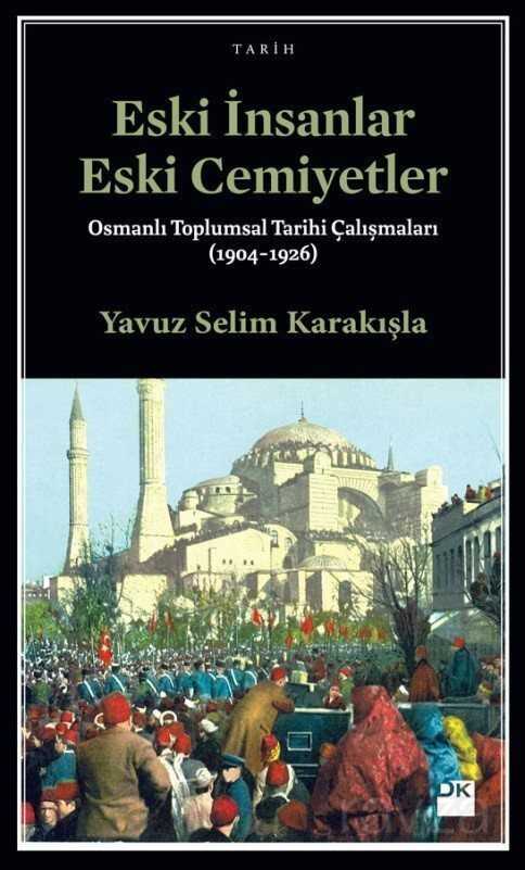 Eski İnsanlar Eski Cemiyetler - Doğan Kitapçılık