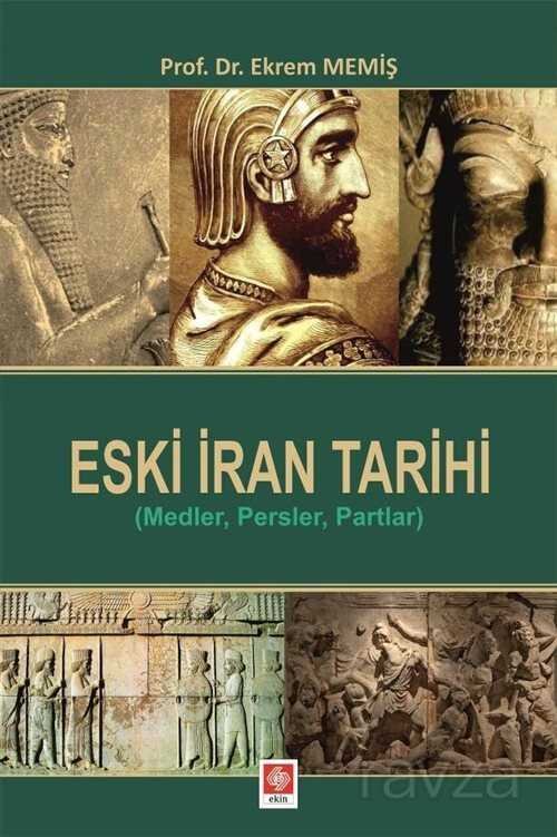 Eski İran Tarihi (Medler, Persler, Partlar) - 1