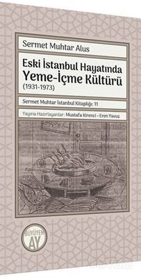 Eski İstanbul Hayatında Yeme-İçme Kültürü (1931-1973) - 1