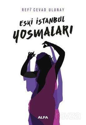 Eski İstanbul Yosmaları - 1