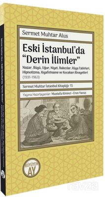 Eski İstanbul'da Derin İlimler - 1