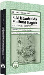 Eski İstanbul'da Matbuat Hayatı (1931-1950) - Büyüyenay Yayıncılık